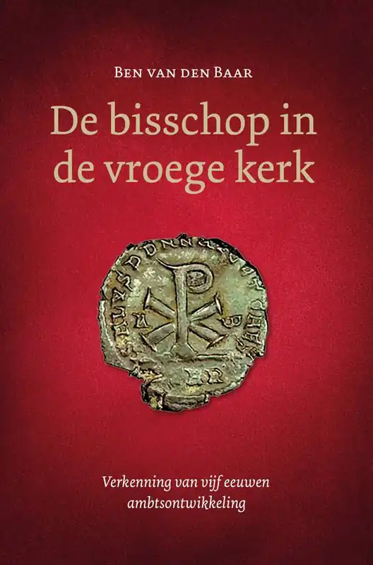 De bisschop in de vroege kerk / Druk 1 Actieprijs