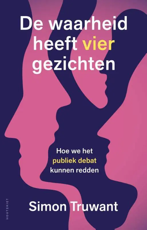 De waarheid heeft vier gezichten / Druk 1 Bestseller