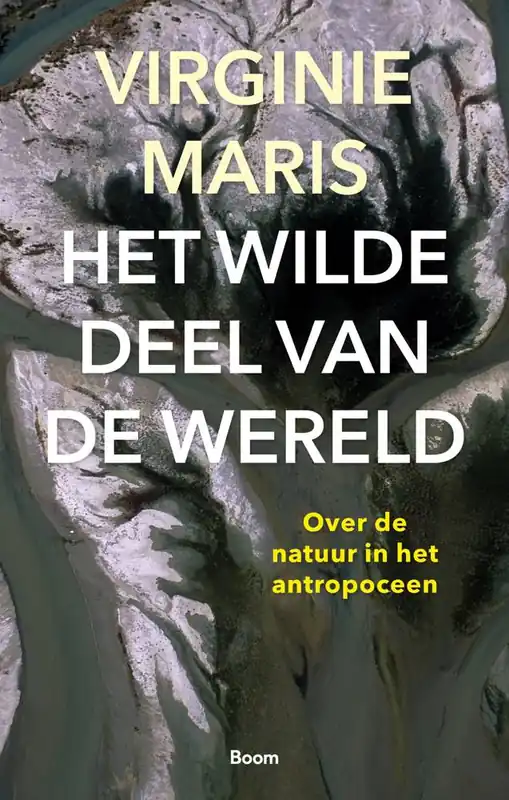 Het wilde deel van de wereld / Druk 1 Gereduceerde Prijs