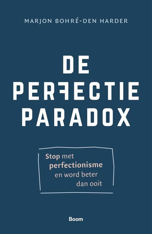 De perfectieparadox / Druk 1 Superprijs