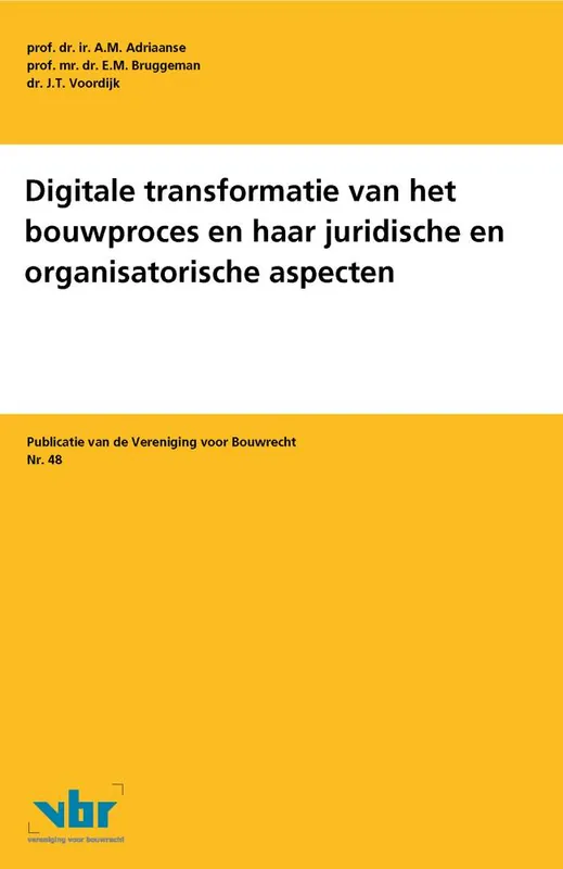 Koop Online Digitale transformatie van het bouwproces en haar juridische en organisatorische aspecten / Druk 1