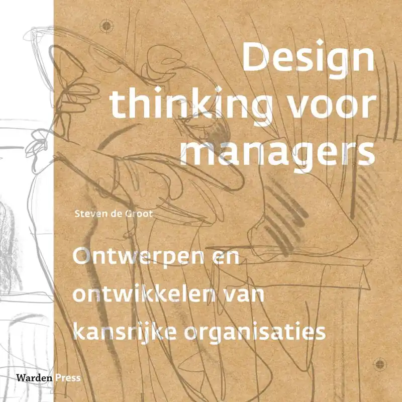 Design thinking voor managers / Druk 1 Lage Kosten