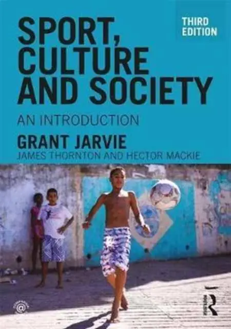 Gratis Verzending Sport, Culture and Society: An introduction / 3rd Edition
