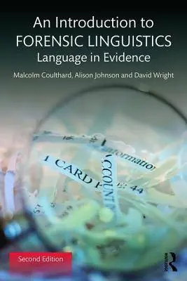 An Introduction to Forensic Linguistics / 2nd Edition Op = Op