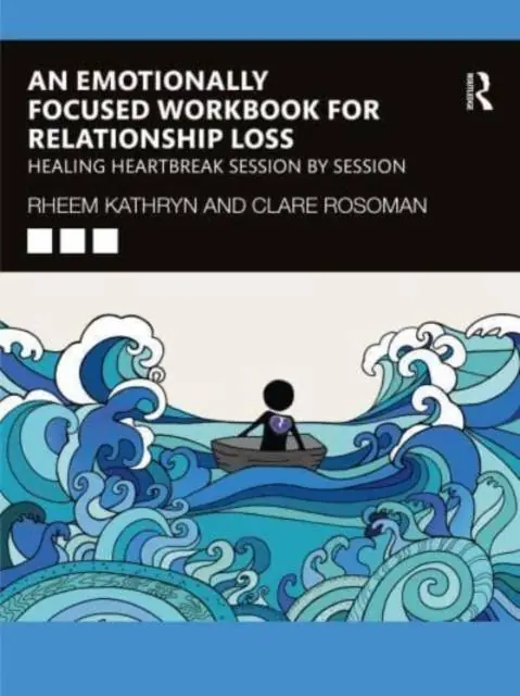 An Emotionally Focused Workbook for Relationship Loss / 1st Edition Gratis Verzending