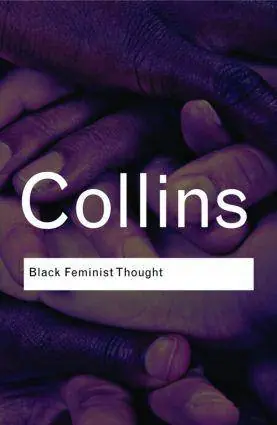 Black Feminist Thought / 1st Edition Laatste Kans
