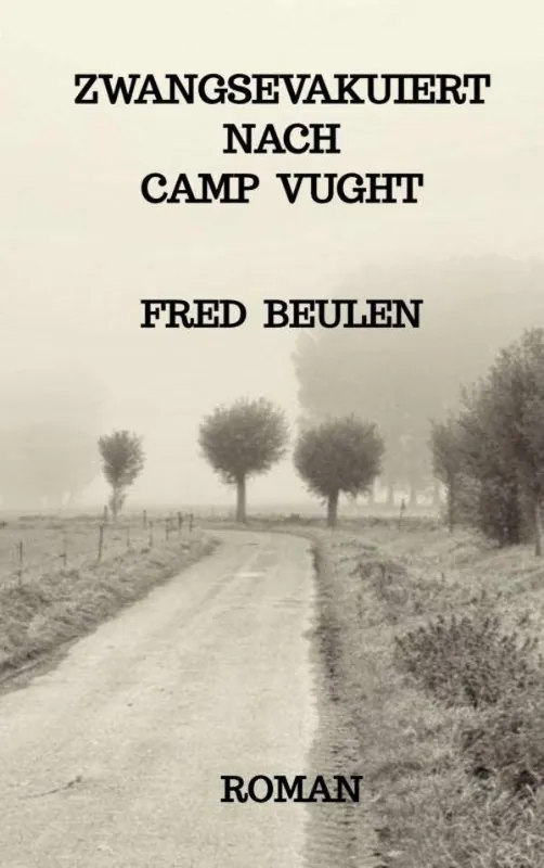 Gratis Retour Zwangsevakuiert nach Camp Vught / 1 Edition