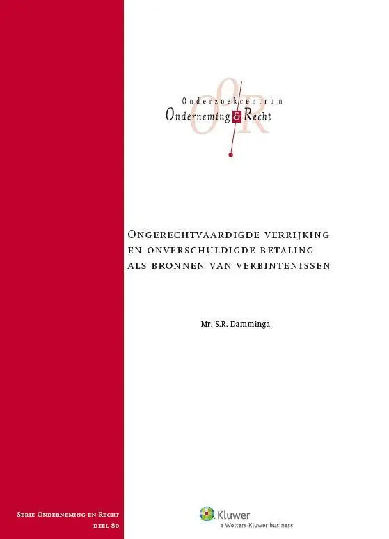 Ongerechtvaardigde verrijking en onverschuldigde betaling als bronnen van verbintenissen / Druk 1 Korting