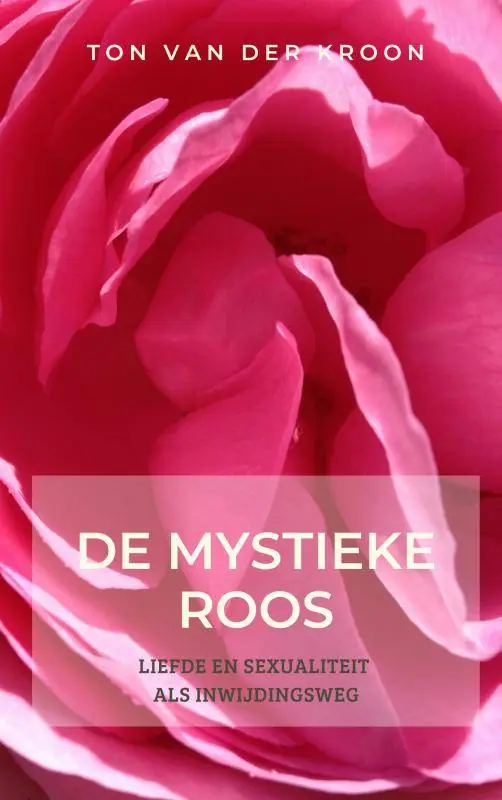 De mystieke roos / Druk 3 Koop Vandaag