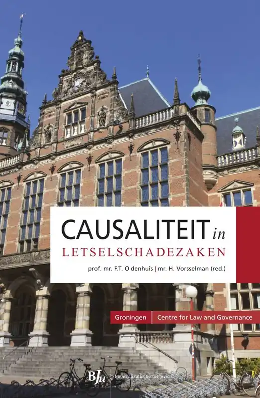 Hoge Kwaliteit Causaliteit in letselschadezaken / Druk 1