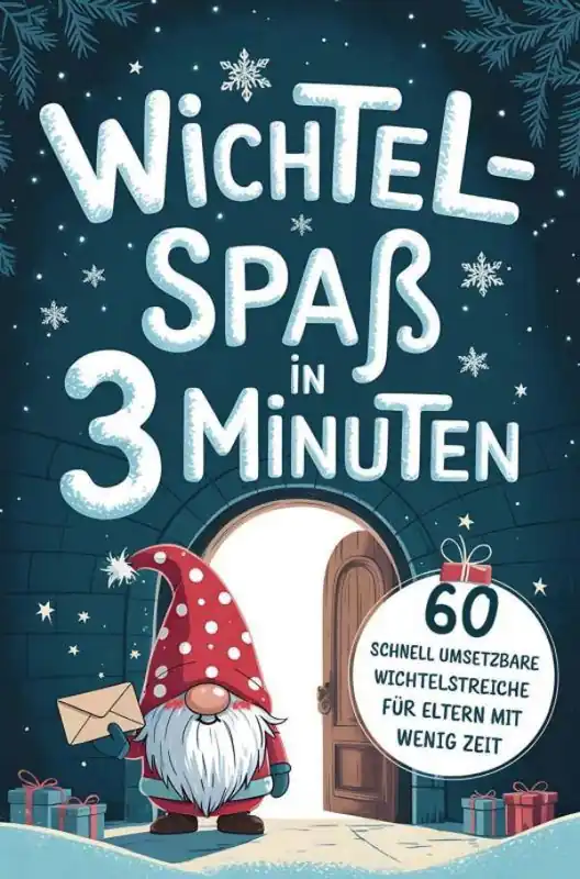 Gratis Verzending Wichtelspaß in drei Minuten - Blitzschnell umgesetzt für Eltern mit wenig Zeit / 1 Edition
