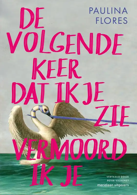 De volgende keer dat ik je zie vermoord ik je / Druk 1 Beste Prijs