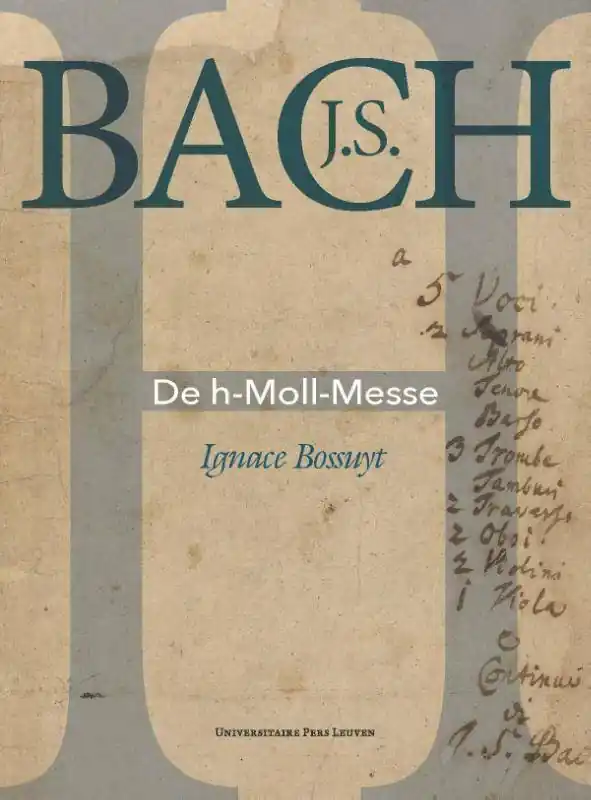 Must-Have J.S. Bach. De h-Moll-Messe / Druk 1