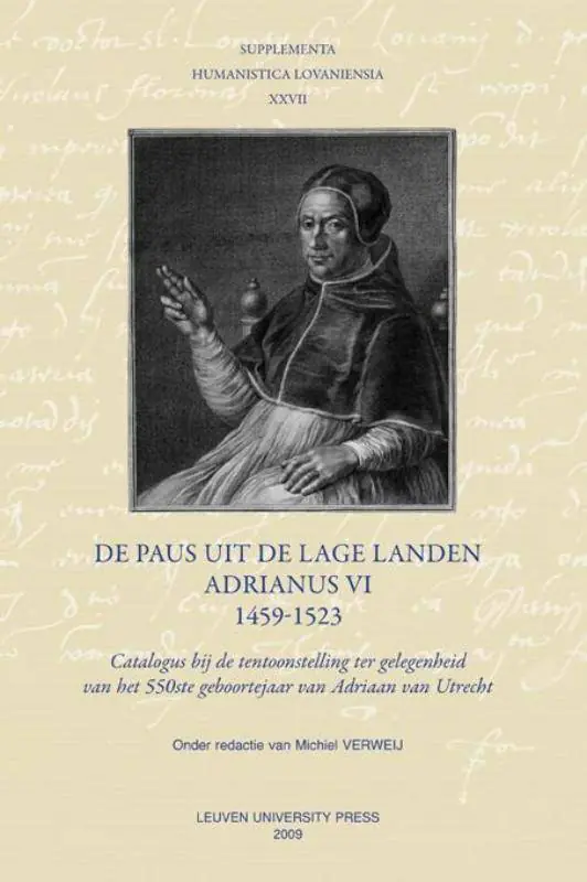 Goedkoop Supplementa Humanistica lov aniensia XXVII De paus uit de Lage Landen - Adrianus VI - 1459-1523 / Druk 1