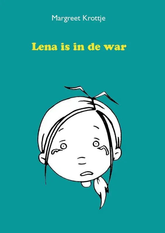 Lena is in de war / Druk 1 Hete Deal