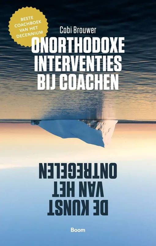 Onorthodoxe interventies bij coachen / Druk 5 Speciale Aanbieding