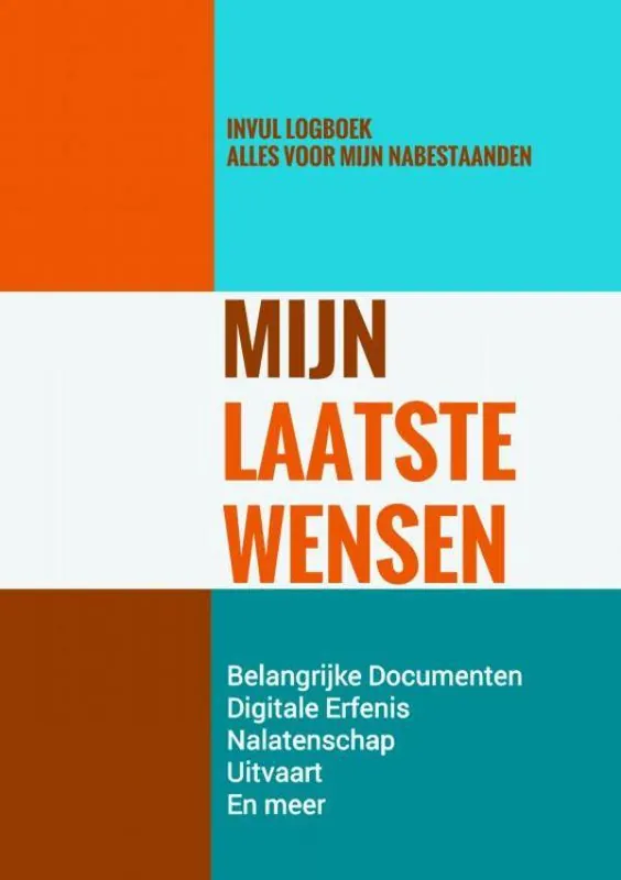 Uitvaartwensen & Laatste Wensenboekje - Mijn Laatste Wensen / Druk 1 Koop Online