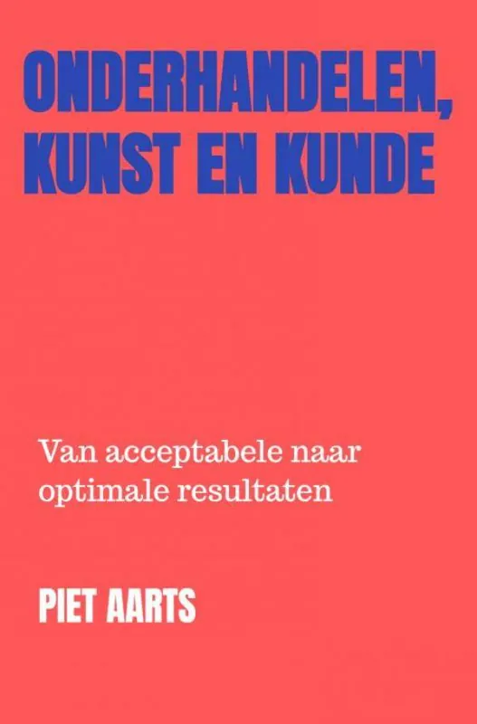Uitverkoop Onderhandelen, Kunst en Kunde / Druk 1