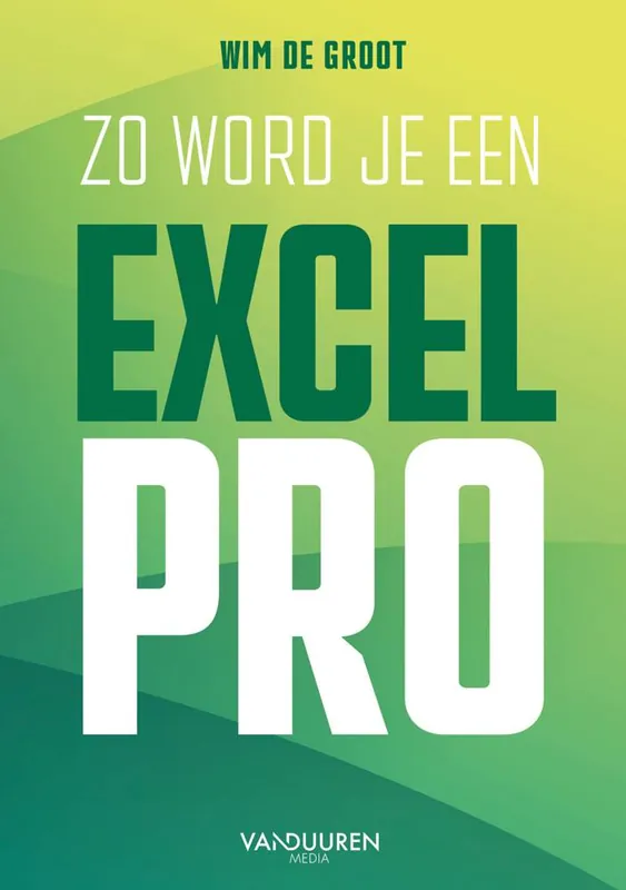 Zo word je een Excel-Pro / Druk 1 Bestseller