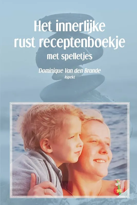 Koop Vandaag Het innerlijke rust receptenboekje / Druk 1
