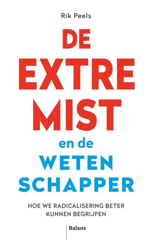 Gratis Verzending De extremist en de wetenschapper / Druk 1