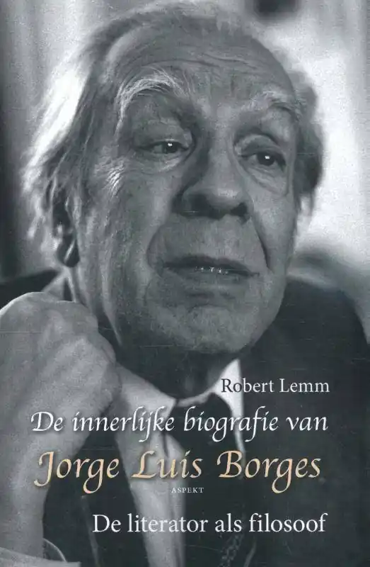 De innerlijke biografie van Jorge Luis Borges / Druk 3 Alleen Vandaag