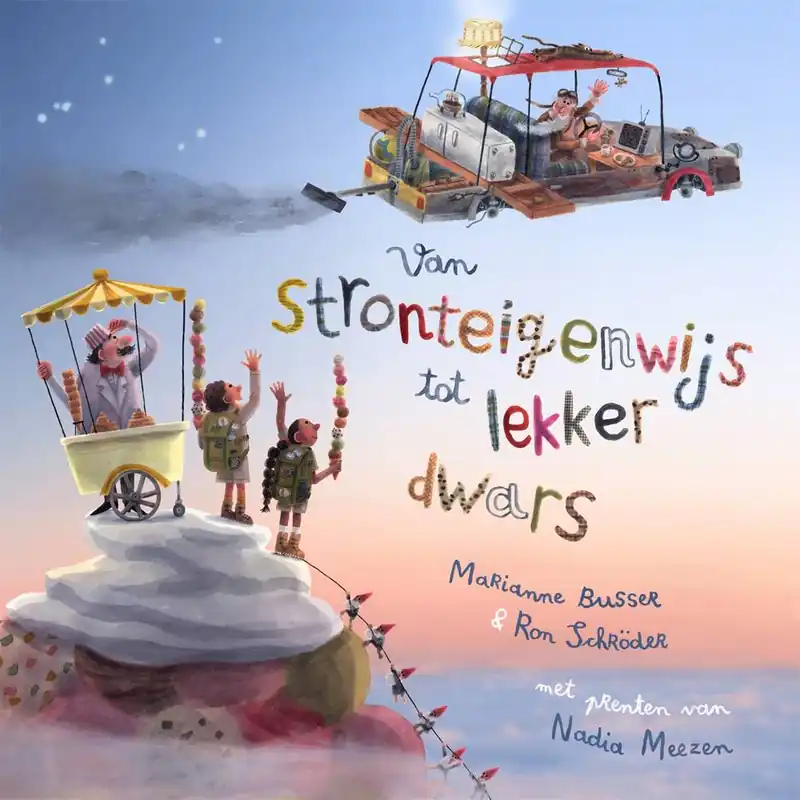 Van stronteigenwijs tot lekker dwars / Druk 1 Beperkte Voorraad