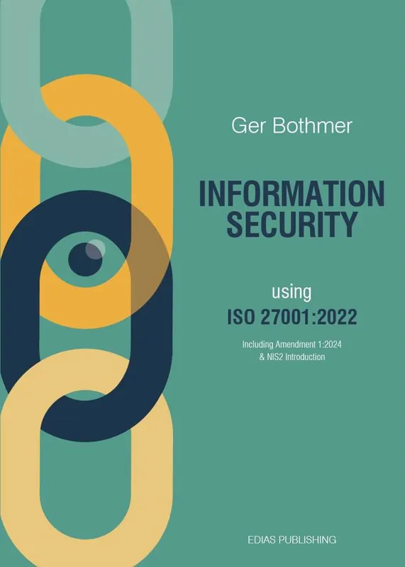 Information Security using ISO 27001:2022 / 1st Edition Beperkte Voorraad