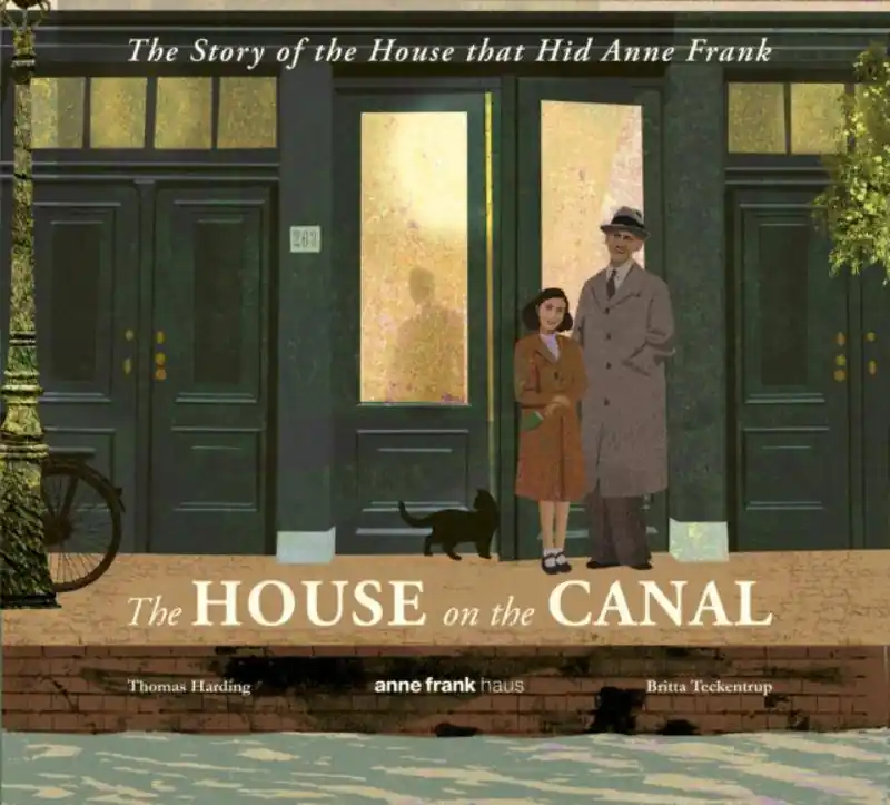 The House on the Canal: The Story of the House that Hid Anne Frank Bestel Nu