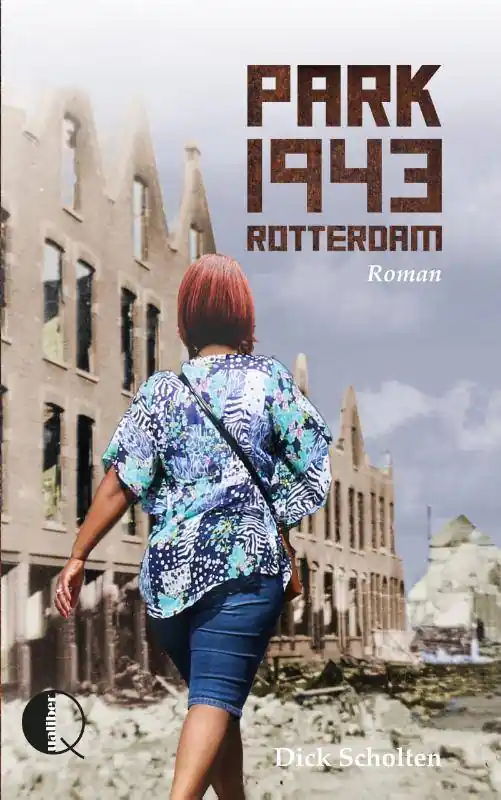 Park 1943 Rotterdam / Druk 1 Nieuw