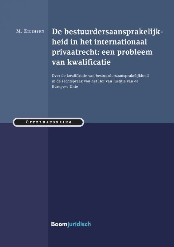 Korting De bestuurdersaansprakelijkheid in het internationaal privaatrecht: een probleem van kwalificatie / Druk 1