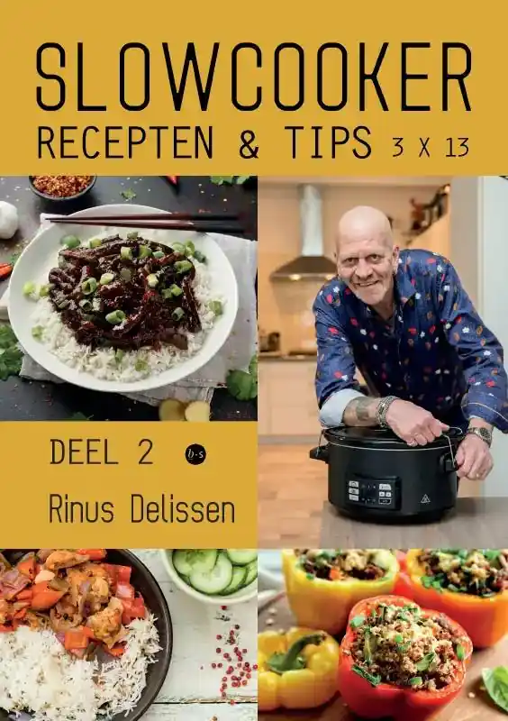 Slowcooker recepten & tips 3 X 13 2 / Druk 1 Tijdelijk Beschikbaar
