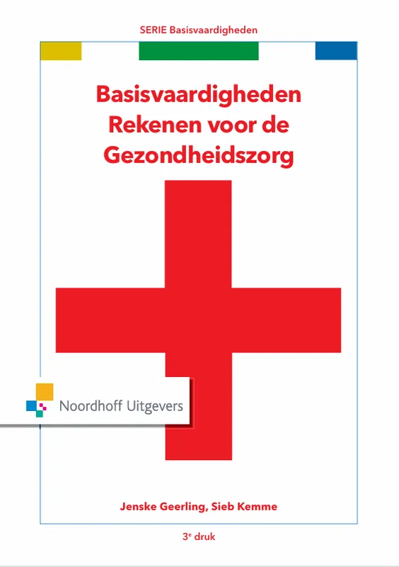 Aanbieding Basisvaardigheden rekenen voor de gezondheidszorg / Druk 3