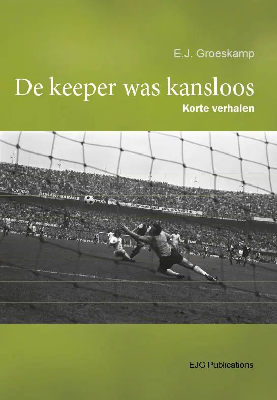 De keeper was kansloos / Druk 1 Betaalbaar