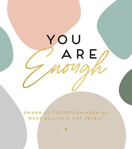 You are enough / Druk 1 Finale Uitverkoop
