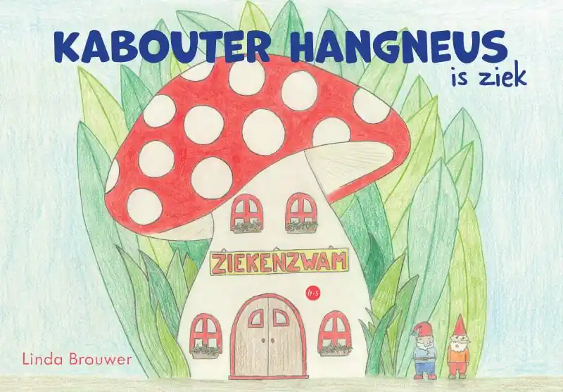 Laatste Versie Kabouter Hangneus is ziek / Druk 1