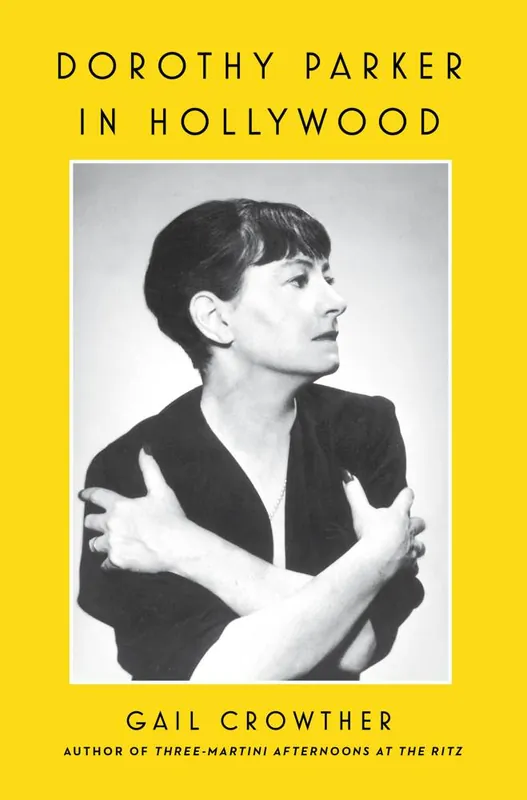 Dorothy Parker in Hollywood / 1st Edition Premium