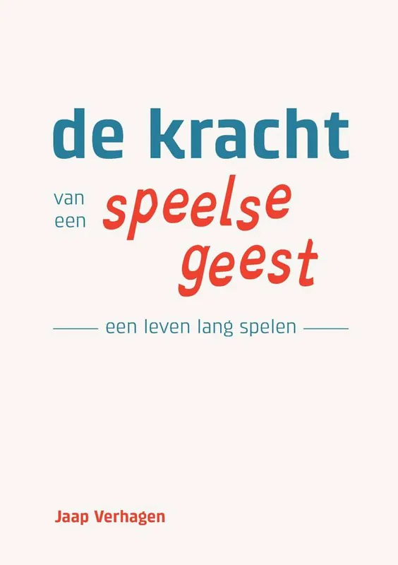De Kracht van een Speelse Geest / Druk 1 Rechtstreeks Van De Fabrikant