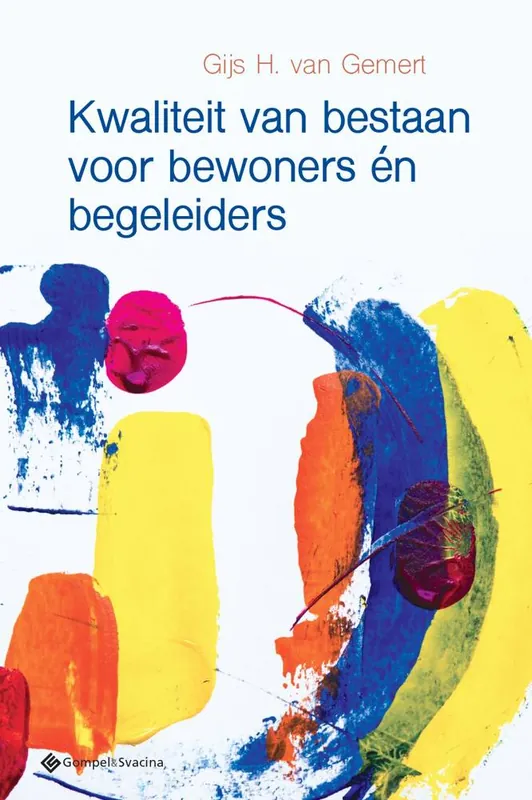Kwaliteit van bestaan voor bewoners én begeleiders / Druk 1 Dagaanbieding