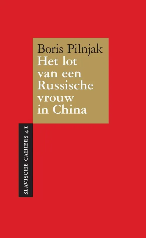 Het lot van een Russische vrouw in China / Druk 1 Bestseller