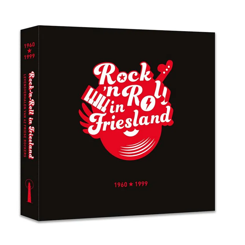 Rock-'n-roll in Friesland 1960-1999 / Druk 1 Hoge Kwaliteit