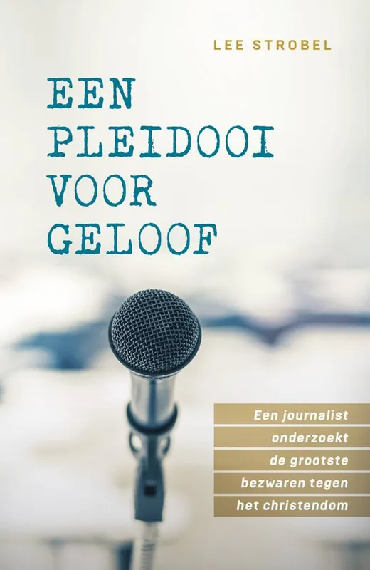 Een pleidooi voor geloof / Druk 1 Superprijs
