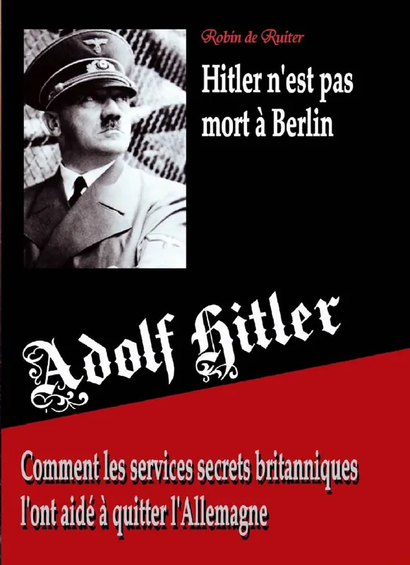Nieuw Adolf Hitler n'est pas mort a Berlin / 11 Edition