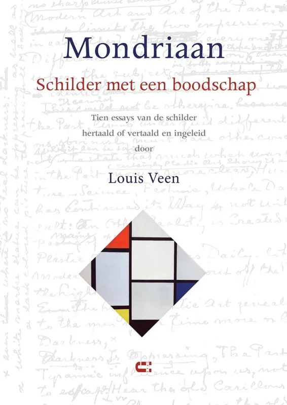 Mondriaan - Schilder met een boodschap / Druk 1 Gecertificeerd