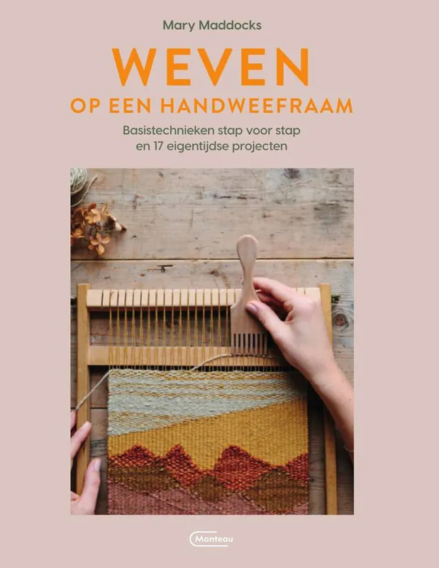 Weven op een handweefraam / Druk 1 Must-Have