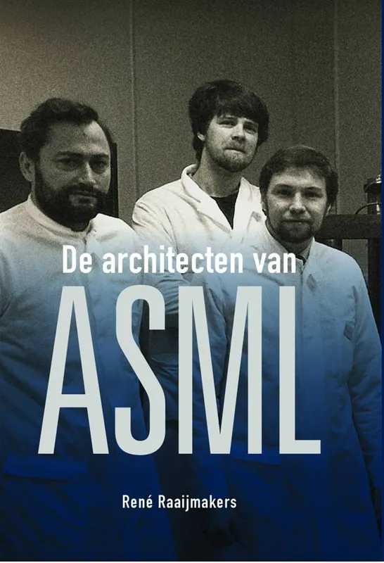 Weekendaanbieding De architecten van ASML / Druk 1