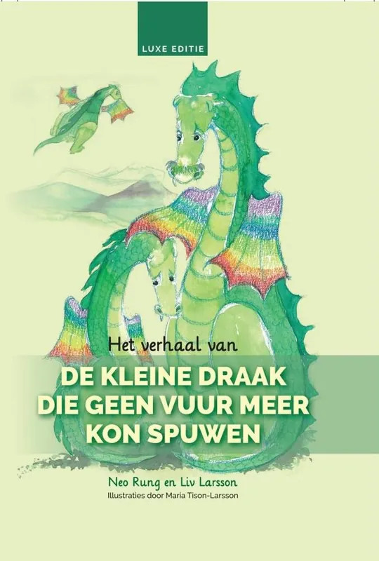 Betrouwbaar Het verhaal van De kleine draak die geen vuur meer kon spuwen / Druk 1