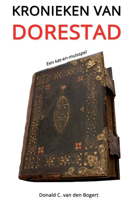 Kronieken van Dorestad / Druk 1 Weekendaanbieding