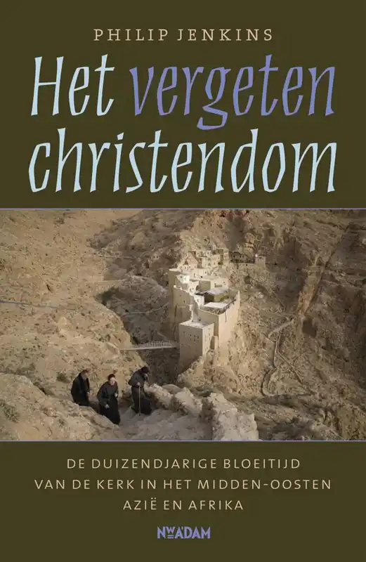Speciale Aanbieding Het vergeten christendom / Druk 2