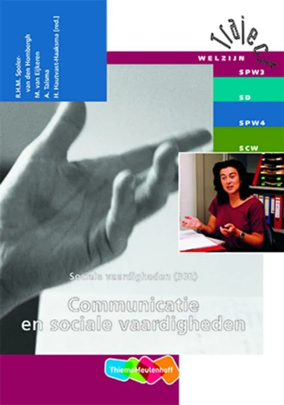 Sociale vaardigheden 302 Communicatie en sociale vaardigheden - R.H.M. Spoler-van den Hombergh; M. van Eijkeren; A. Talsma Betrouwbaar